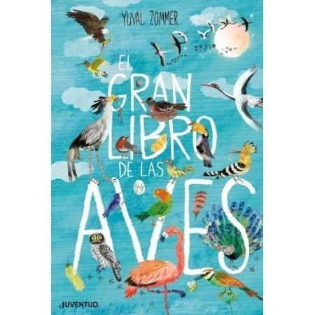 EL GRAN LIBRO DE LAS AVES | 9788426145833 | ZOMMER, YUVAL