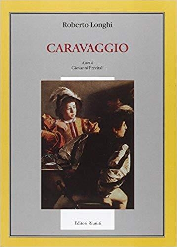 CARAVAGGIO. EDIZ. ILLUSTRATA | 9788835958710 | LONGHI,  ROBERTO