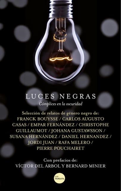 LUCES NEGRAS | 9788417451400 | BOUYSSE, FRANCK;CASAS, CARLOS AUGUSTO;DEL ARBOL, VÍCTOR ;FER