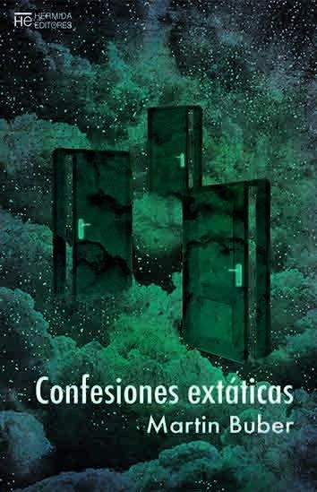 CONFESIONES EXTÁTICAS | 9788494937613 | BUBER, MARTIN