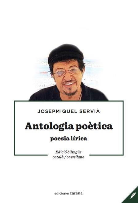 ANTOLOGIA POÈTICA | 9788417258825 | SERVIÀ, JOSEPMIQUEL