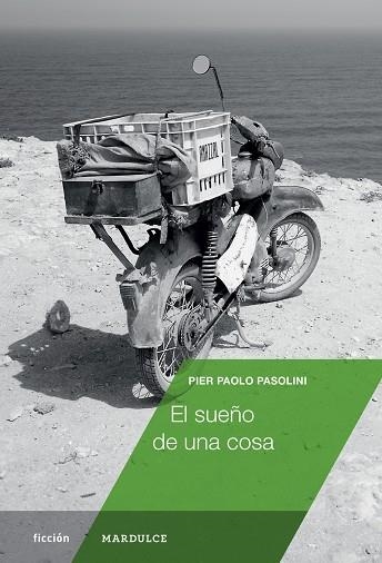 EL SUEÑO DE UNA COSA | 9788494686573 | PASOLINI, PIER PAOLO