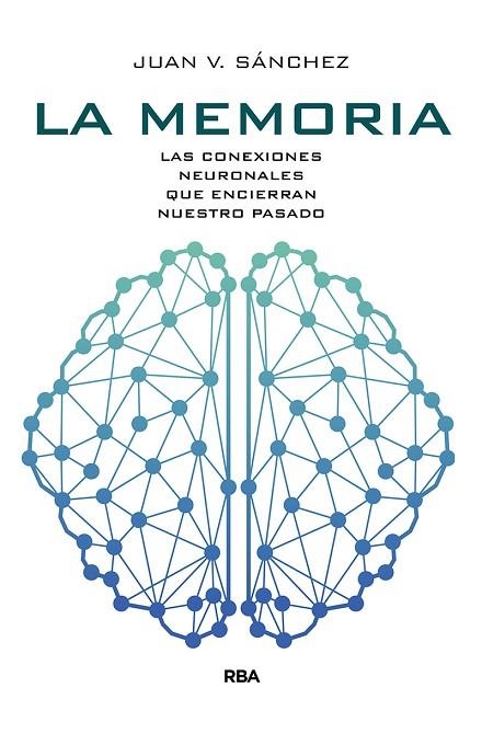 LA MEMORIA | 9788491873464 | SÁNCHEZ ANDRÉS, JUAN VICENTE