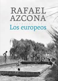 LOS EUROPEOS | 9788417386351 | AZCONA FERNÁNDEZ, RAFAEL