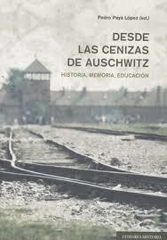 DESDE LAS CENIZAS DE AUSCHWITZ | 9788490457924