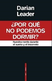 ¿POR QUÉ NO PODEMOS DORMIR? | 9788417517304 | LEADER, DARIAN