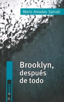 BROOKLYN, DESPUÉS DE TODO | 9789560106889 | AMADAS SAINATI, MARIO