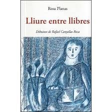 LLIURE ENTRE LLIBRES | 9788497160209 | PLANAS FERRER, ROSA