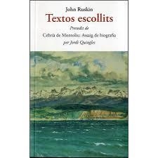 TEXTOS ESCOLLITS | 9788497160704 | RUSKIN, JOHN