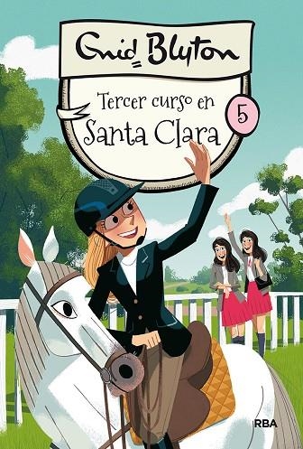 SANTA CLARA 5. TERCER CURSO EN SANTA CLARA | 9788427211551 | BLYTON ENID