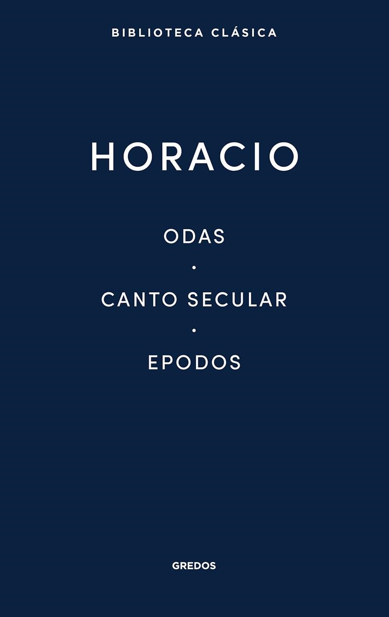 ODAS, CANTO SECULAR, EPODO | 9788424939007 | HORACIO