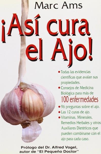 ASÍ CURA EL AJO | 9788460485544 | AMS ALVAREZ, MARC