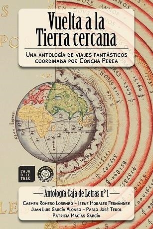 VUELTA A LA TIERRA CERCANA | 9788494999178 | ROMERO LORENZO, CARMEN/MORALES FERNÁNDEZ, IRENE/GARCÍA ALONSO, JUAN LUIS/TEROL OROZCO, PABLO JOSÉ/MA