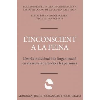 INCONSCIENT A LA FEINA, L' | 9788409037216 | OBHOLZER, ANTON/ ROBERTS, VEGA ZAGIER