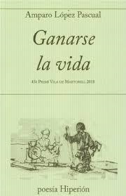 GANARSE LA VIDA | 9788490021385 | LOPEZ PASCUAL,AMPARO