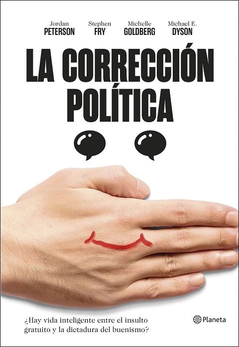 LA CORRECCIÓN POLÍTICA | 9788408209706 | PETERSON, JORDAN B./FRY, STEPHEN/MICHAEL ERIC DYSON/GOLDBERG, MICHELLE