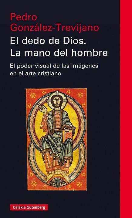 EL DEDO DE DIOS. LA MANO DEL HOMBRE | 9788417747329 | GONZÁLEZ TREVIJANO, PEDRO