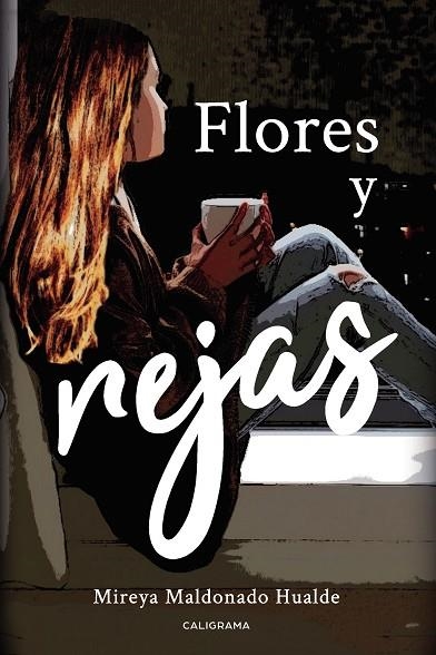 FLORES Y REJAS | 9788417772925 | MALDONADO HUALDE, MIREYA