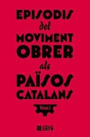 EPISODIS DEL MOVIMENT OBRER ALS PAÏSOS CATALANS II | 9788494720154