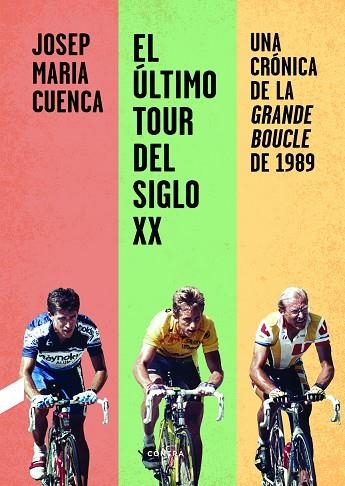 EL ÚLTIMO TOUR DEL SIGLO XX | 9788412028713 | CUENCA FLORES, JOSEP MARIA