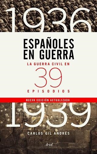 ESPAÑOLES EN GUERRA | 9788434429970 | GIL ANDRÉS, CARLOS