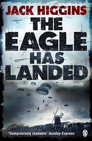 THE EAGLE HAS LANDED | 9781405917520 | JACK HIGGINS