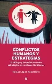 CONFLICTOS HUMANOS Y ESTRATEGIAS | 9788417733520 | LÓPEZ-FEAL RAMIL, RAFAEL