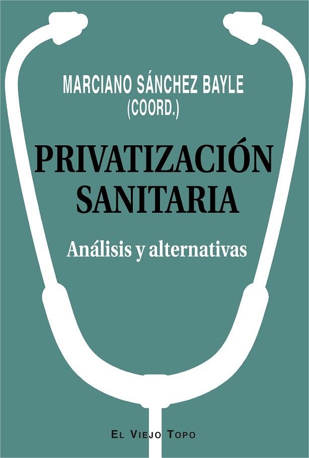 PRIVATIZACIÓN SANITARIA | 9788417700331