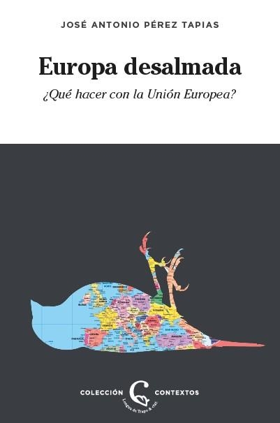 EUROPA DESALMADA | 9788483812402 | PÉREZ TAPIAS, JOSE ANTONIO