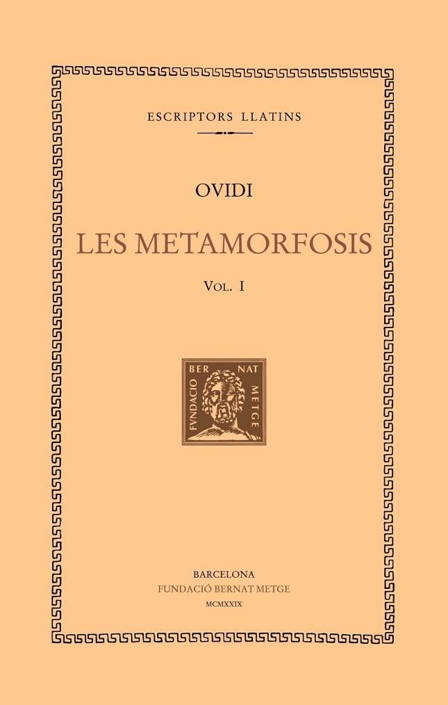 LES METAMORFOSIS, VOL. I: LLIBRES I-V | 9788472259621 | OVIDI