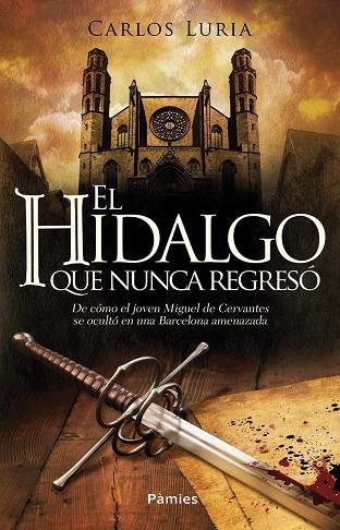 EL HIDALGO QUE NUNCA REGRESÓ | 9788416331512 | LURIA OLLER, CARLOS