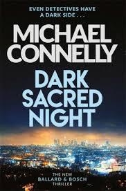 DARK SACRED NIGHT (B) | 9781409182740 | CONNELLY, MICHAEL