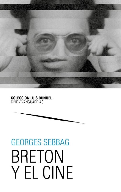 BRETON Y EL CINE | 9788417873394 | SEBBAG, GEORGES