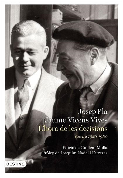 L'HORA DE LES DECISIONS: CARTES 1950-1960 | 9788497102810 | JOSEP PLA I VICENÇ VIVES