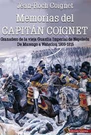 MEMORIAS DEL CAPITÁN COIGNET | 9788494989117 | COIGNET, JEAN-ROCH