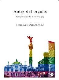 ANTES DEL ORGULLO | 9788417319601 | PERALTA , JORGE LUIS