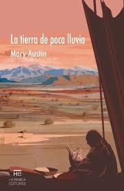 LA TIERRA DE POCA LLUVIA | 9788494998911 | HUNTER AUSTIN, MARY