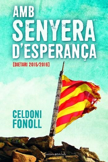 AMB SENYERA D'ESPERANÇA | 9788490347805 | FONOLL CASANOVAS, CELDONI