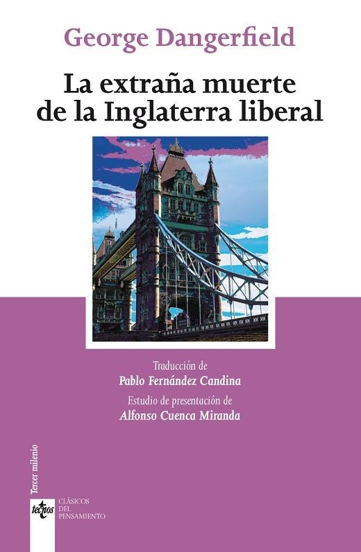 LA EXTRAÑA MUERTE DE LA INGLATERRA LIBERAL | 9788430976300 | DANGERFIELD, GEORGE