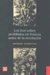 LOS BEST SELLERS PROHIBIDOS EN FRANCIA ANTES DE LA REVOLUCIÓN | 9789505576296 | DARNTON, ROBERT