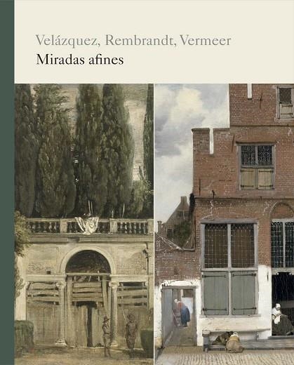 CATÁLOGO VELÁZQUEZ, REMBRANDT, VERMEER. MIRADA AFINES | 9788484805304 | AA.VV