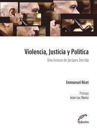 VIOLENCIA, JUSTICIA Y POLITICA | 9789871868124 | BISET, EMANUEL