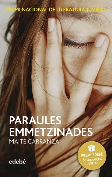 PARAULES EMMETZINADES (PREMI EDEBÉ DE LIT. JUVENIL) | 9788423696536 | CARRANZA GIL DOLZ DEL CASTELLAR, MAITE