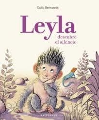 LEYLA DESCUBRE EL SILENCIO | 9788467935042 | BERNSTEIN,GALIA