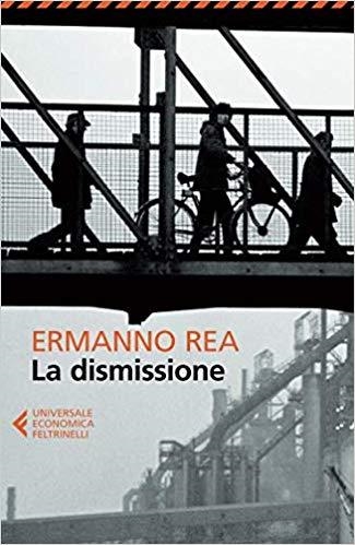 LA DISMISSIONE | 9788807883415 | REA, ERMANNO