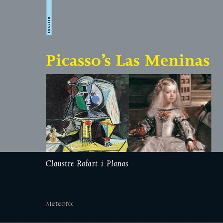 PICASSO'S LAS MENINAS (INGLES) | 9788495623157 | RAFART I PLANAS, CLA