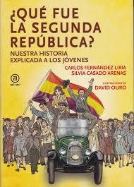 QUÉ FUE LA SEGUNDA REPÚBLICA | 9788446047612 | FERNÁNDEZ LIRIA, CARLOS/CASADO ARENAS, SILVIA