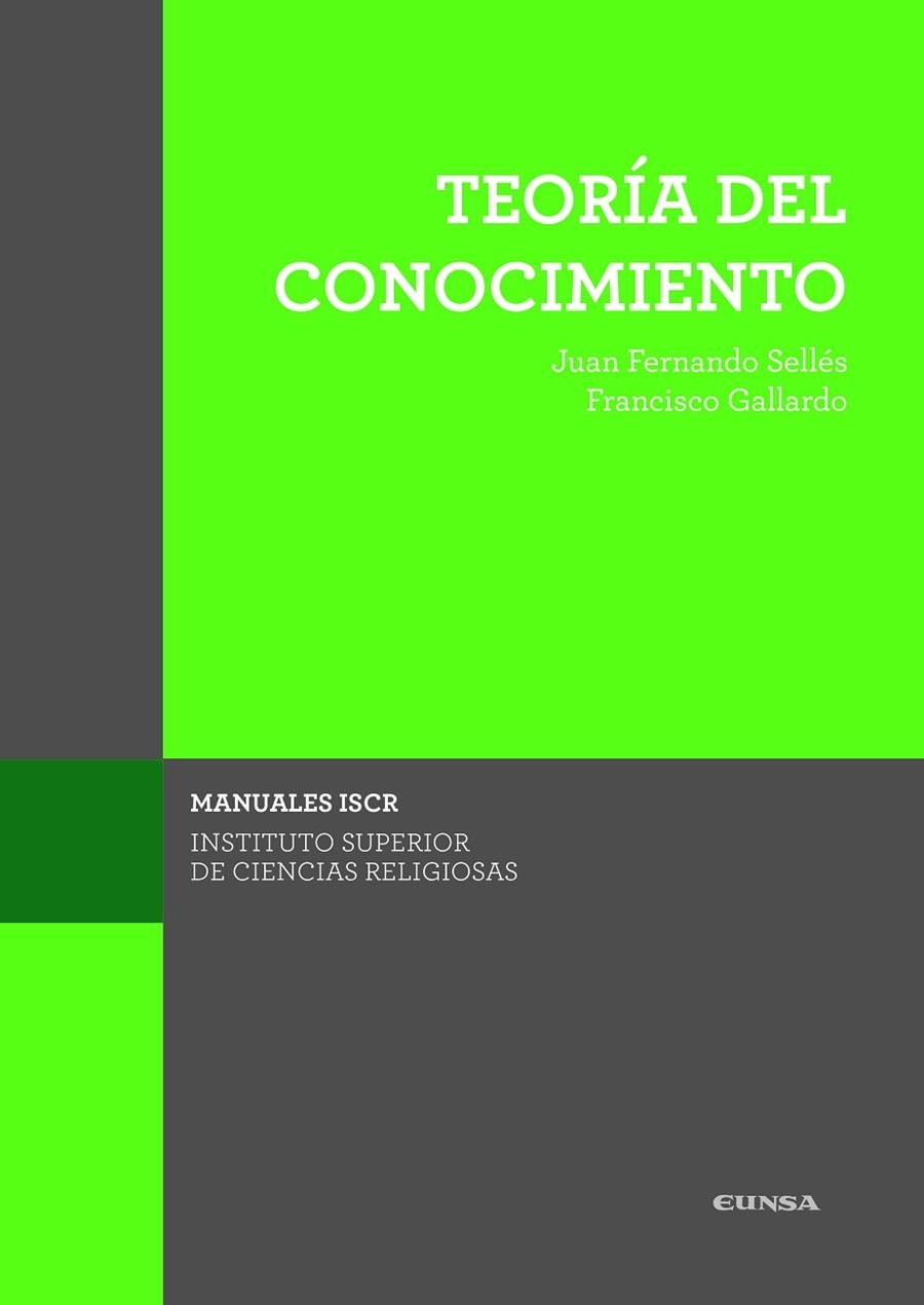 TEORÍA DEL CONOCIMIENTO | 9788431333959 | SELLES DAUDER, JUAN FERNANDO/GALLARDO DE LA TORRE, FRANCISCO