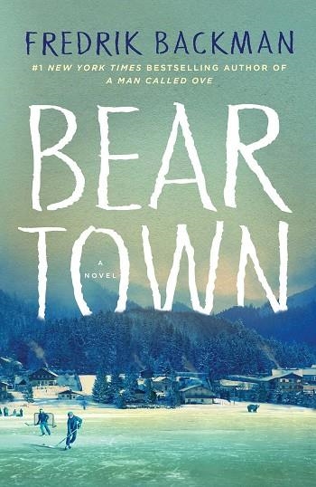 BEARTOWN | 9781501160776 | BACKMAN,FREDRIK