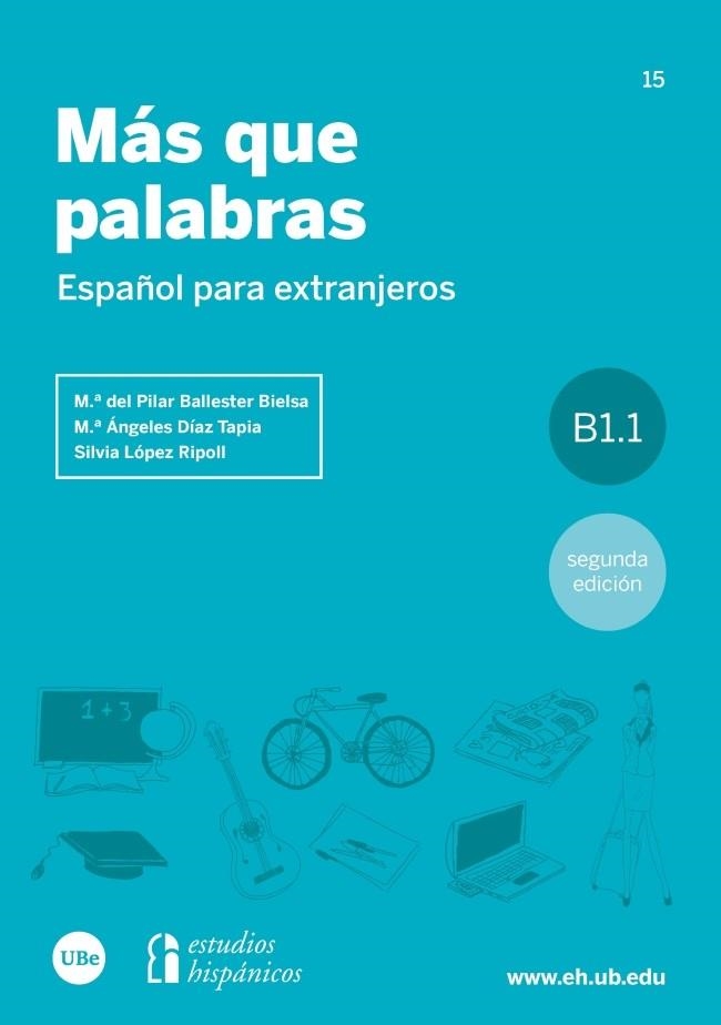 MÁS QUE PALABRAS | 9788491681182 | BALLESTER BIELSA, Mª DEL PILAR/DÍAZ TAPIA, Mª ÁNGELES/LÓPEZ RIPOLL, SILVIA